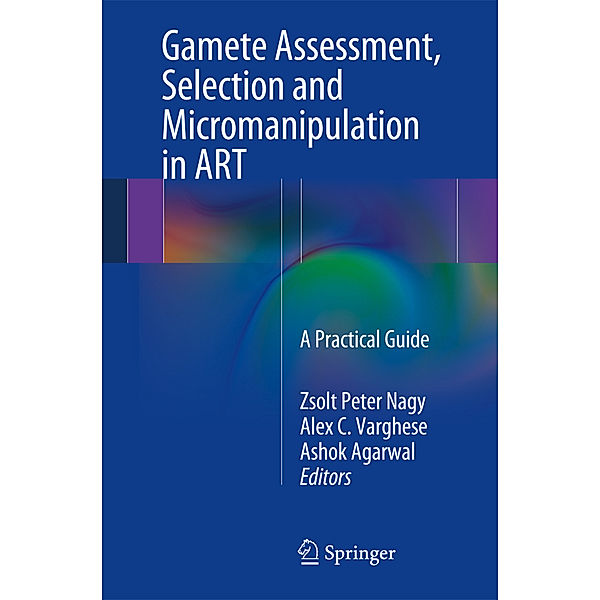 Gamete Assessment, Selection and Micromanipulation in ART