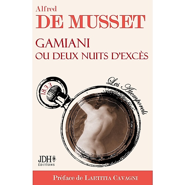 Gamiani ou deux nuits d'excès d'Alfred de Musset / Les Atemporels Bd.06, Laetitia Cavagni