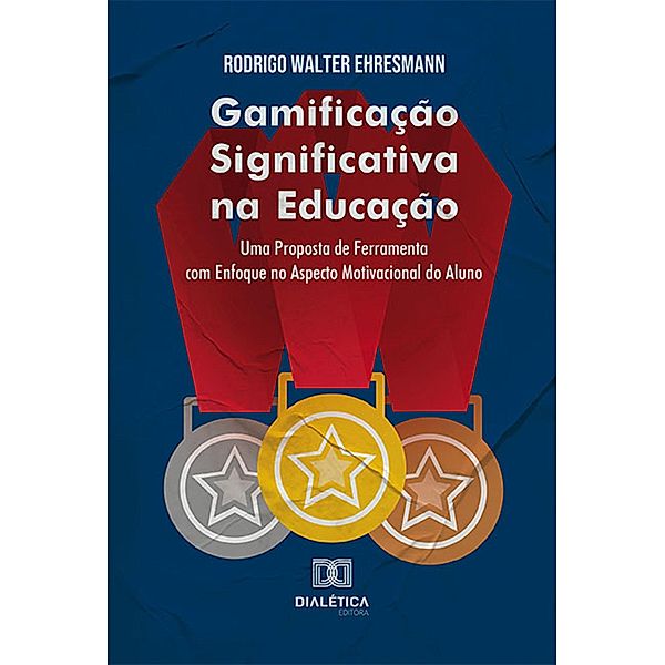 Gamificação Significativa na Educação, Rodrigo Walter Ehresmann