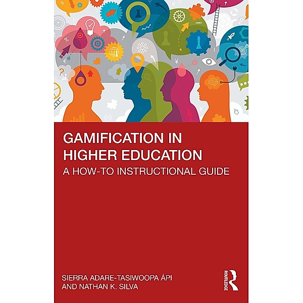 Gamification in Higher Education, Sierra Adare-Tasiwoopa Ápi, Nathan Silva