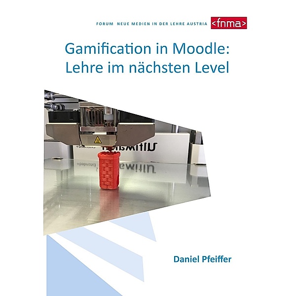 Gamification in Moodle: Lehre im nächsten Level, Daniel Pfeiffer