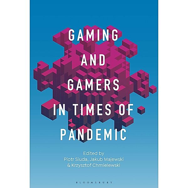 Gaming and Gamers in Times of Pandemic