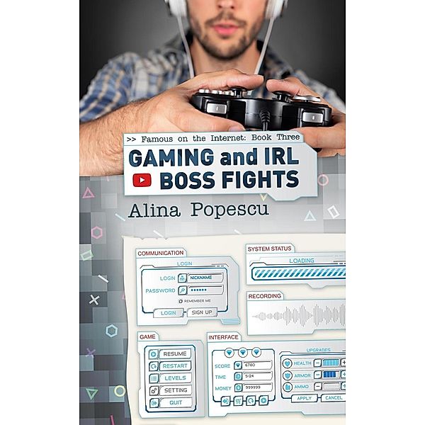 Gaming and IRL Boss Fights (Famous on the Internet, #3), Alina Popescu