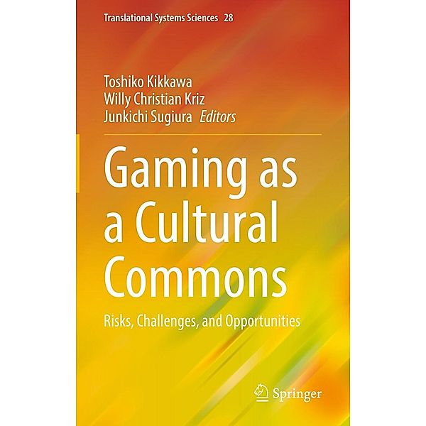 Gaming as a Cultural Commons / Translational Systems Sciences Bd.28