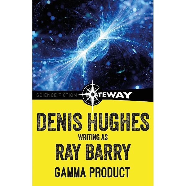 Gamma Product, Ray Barry, Denis Hughes