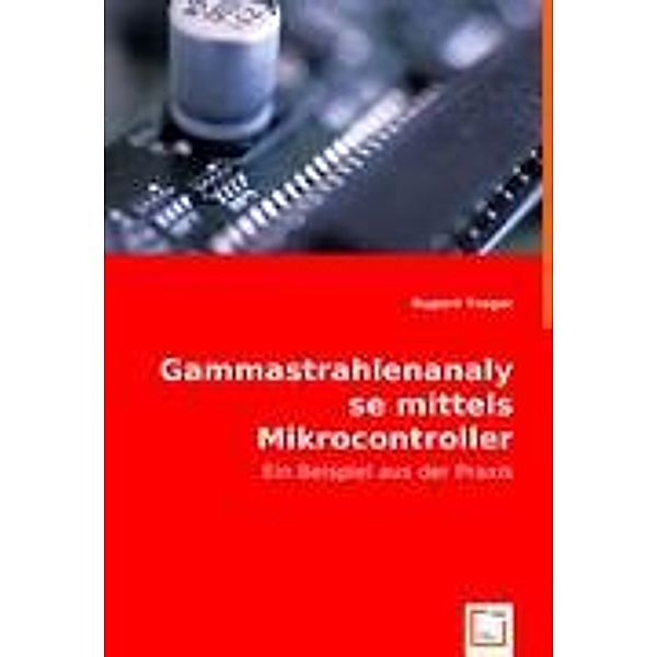 Gammastrahlenanalyse mittels Mikrocontroller, Rupert Trager