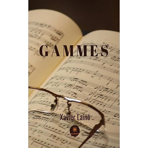 Gammes, Xavier Lainé