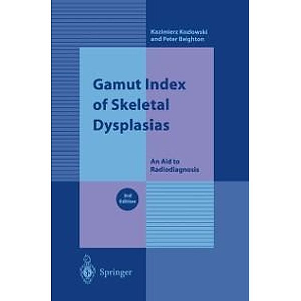 Gamut Index of Skeletal Dysplasias, Kazimierz Kozlowski, Peter Beighton