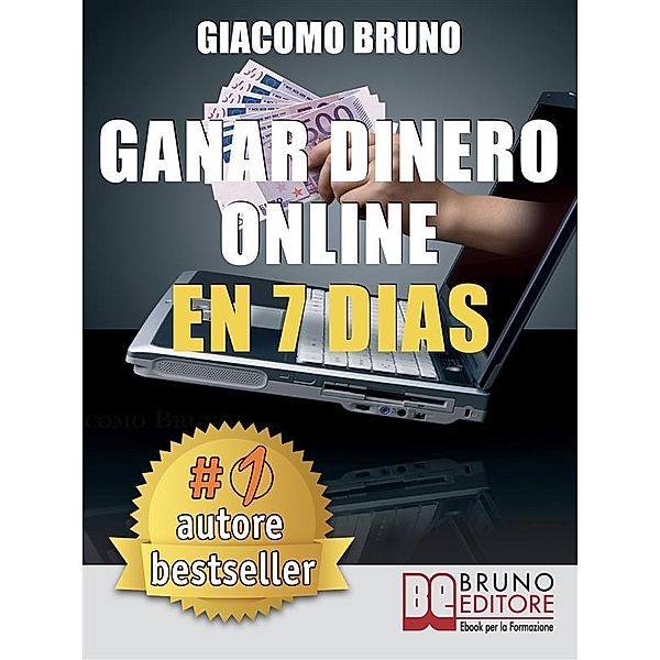 Ganar Dinero Online en 7 Dìas, Giacomo Bruno