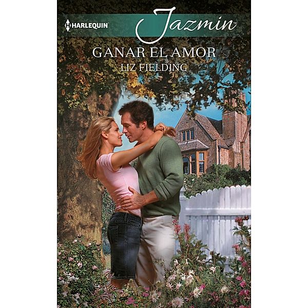 Ganar el amor / Jazmín, Liz Fielding