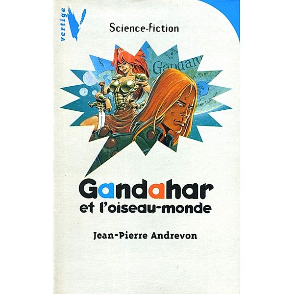 Gandahar et l'Oiseau-Monde, Jean-Pierre Andrevon