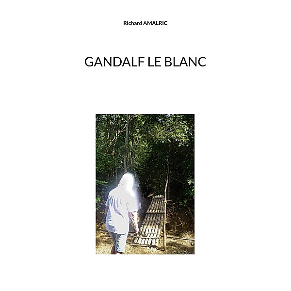 Gandalf le Blanc, Richard Amalric