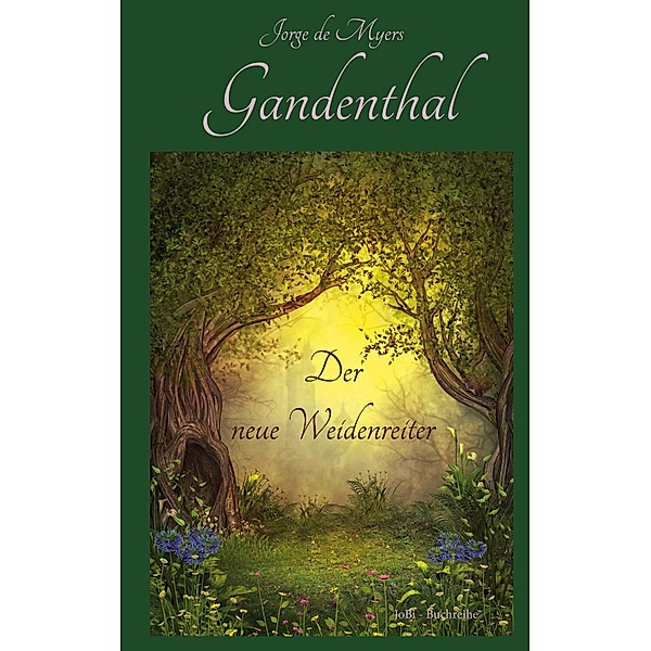 Gandenthal / Gandenthal Bd.1, Jorge de Myers
