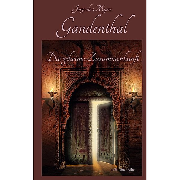 Gandenthal / Gandenthal Bd.2, Jorge de Myers