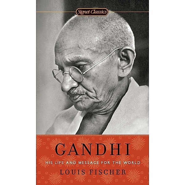 Gandhi, Louis Fischer