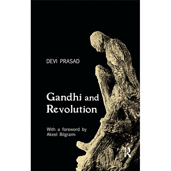 Gandhi and Revolution, Devi Prasad
