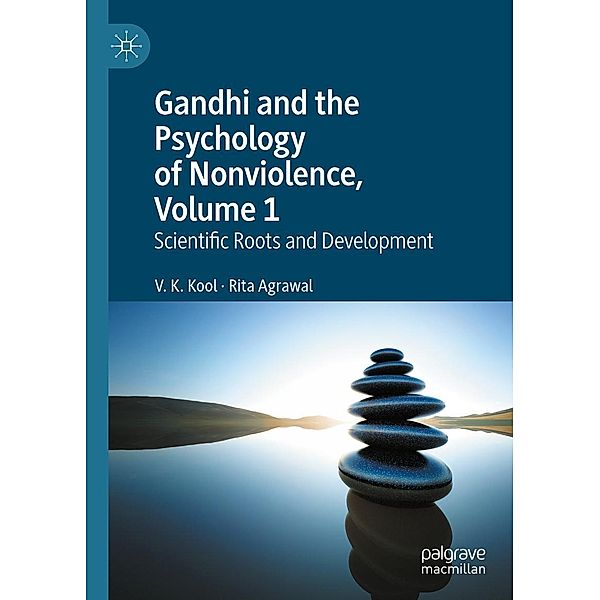 Gandhi and the Psychology of Nonviolence, Volume 1 / Progress in Mathematics, V. K. Kool, Rita Agrawal