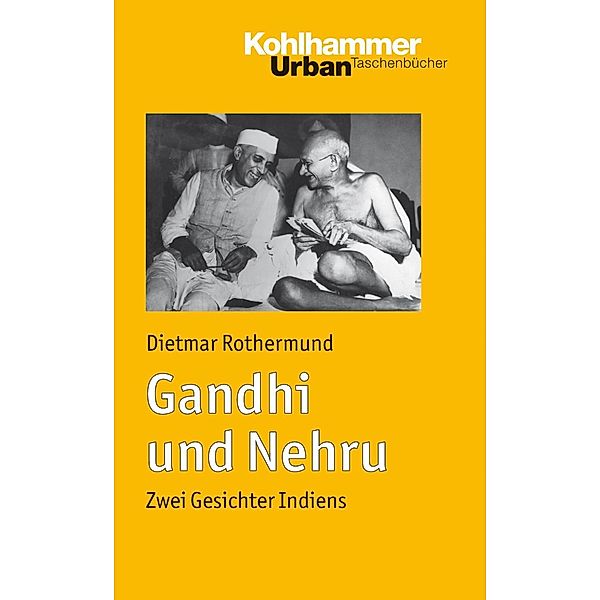 Gandhi und Nehru, Dietmar Rothermund