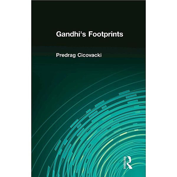 Gandhi's Footprints, Predrag Cicovacki