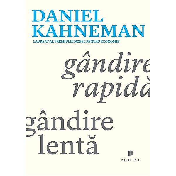 Gândire rapida, gândire lenta, Daniel Kahneman