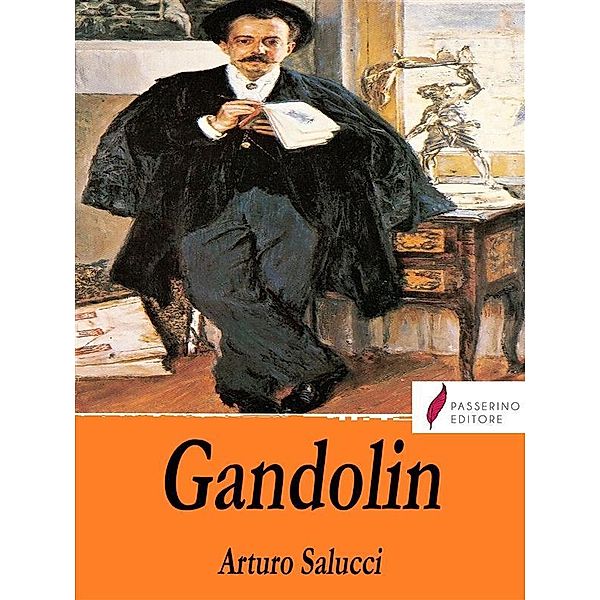 Gandolin, Arturo Salucci