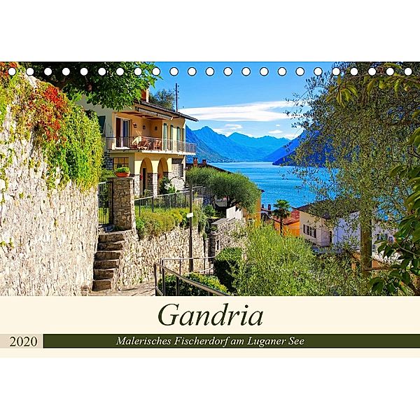 Gandria - Malerisches Fischerdorf am Luganer See (Tischkalender 2020 DIN A5 quer)