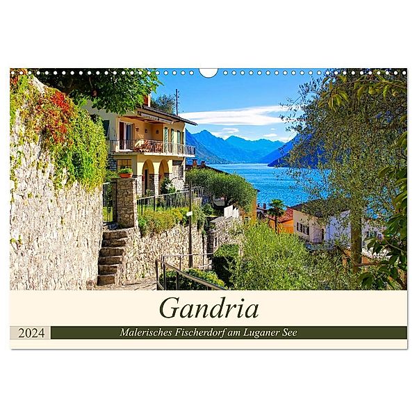 Gandria - Malerisches Fischerdorf am Luganer See (Wandkalender 2024 DIN A3 quer), CALVENDO Monatskalender, LianeM