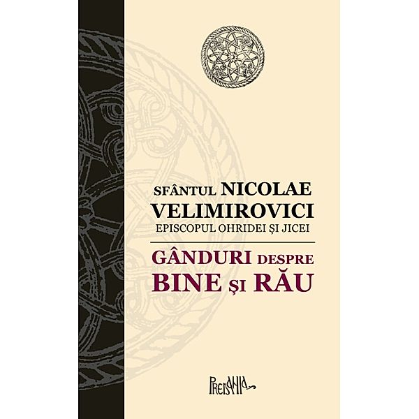 Ganduri despre bine si rau, Sfântul Nicolae Velimirovici