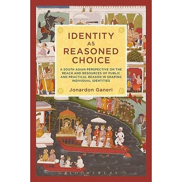 Ganeri, J: Identity as Reasoned Choice, Jonardon Ganeri