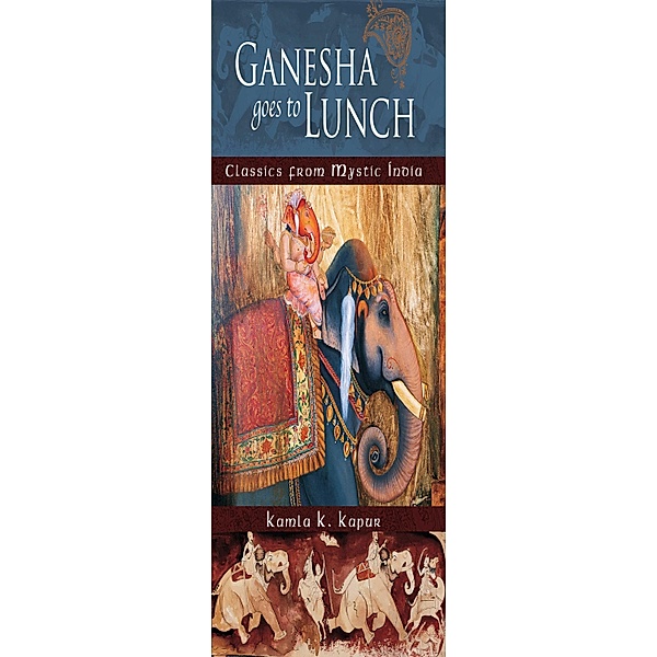 Ganesha Goes to Lunch, Kamla K. Kapur