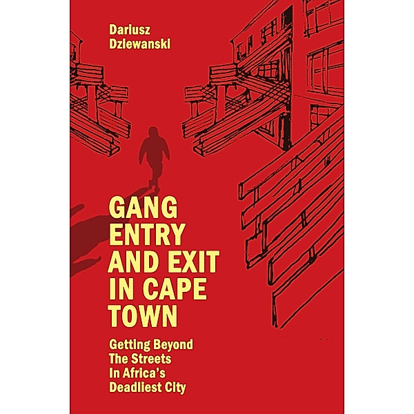 Gang Entry and Exit in Cape Town, Dariusz Dziewanski