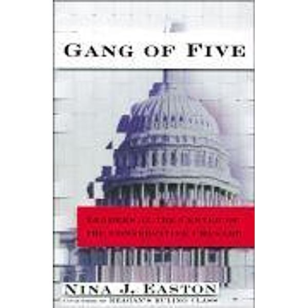 Gang of Five, Nina J. Easton