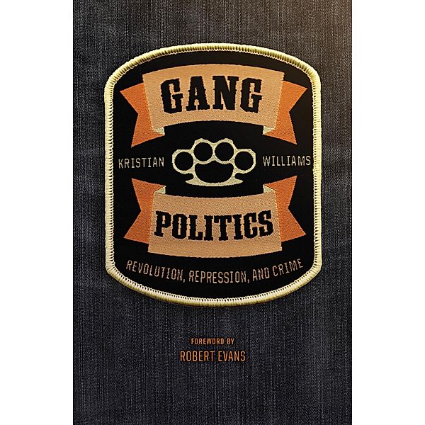 Gang Politics, Kristian Williams