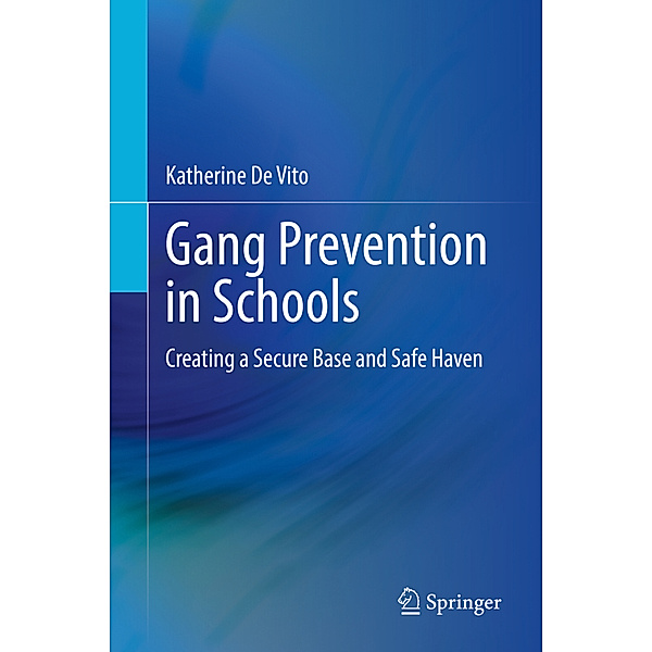 Gang Prevention in Schools, Katherine De Vito