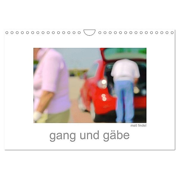 gang und gäbe (Wandkalender 2024 DIN A4 quer), CALVENDO Monatskalender, Matl Findel