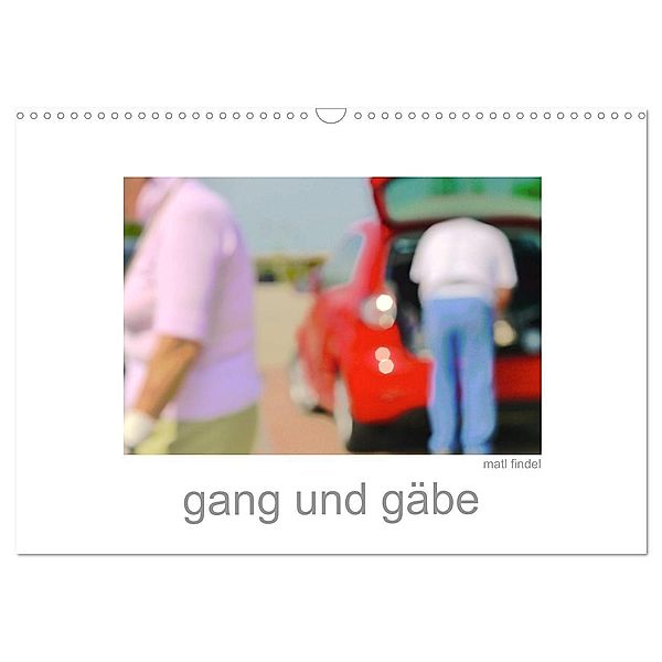 gang und gäbe (Wandkalender 2025 DIN A3 quer), CALVENDO Monatskalender, Calvendo, Matl Findel