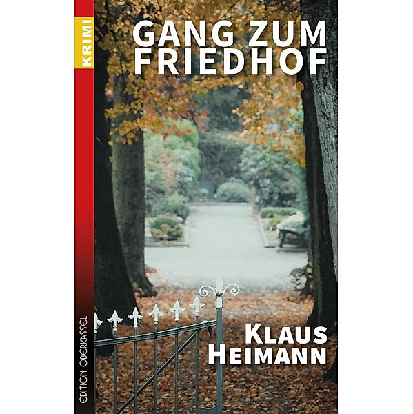 Gang zum Friedhof / Sigi Siebert Reihe Bd.3, Klaus Heimann