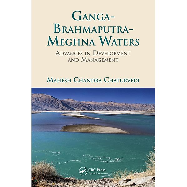 Ganga-Brahmaputra-Meghna Waters, Mahesh Chandra Chaturvedi