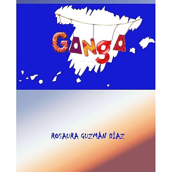 Ganga / Ganga, Rosaura Guzmán Díaz