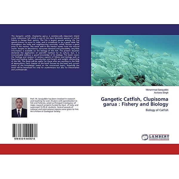 Gangetic Catfish, Clupisoma garua : Fishery and Biology, Mohammad Serajuddin, Archana Singh
