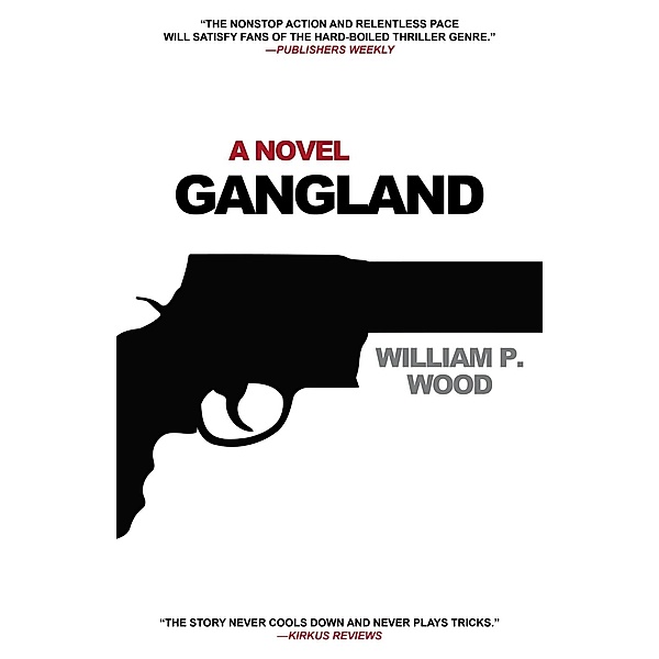 Gangland, William P. Wood