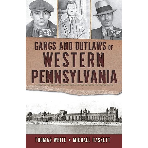 Gangs and Outlaws of Western Pennsylvania, Thomas White