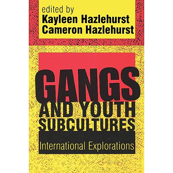 Gangs and Youth Subcultures, Kayleen Hazlehurst