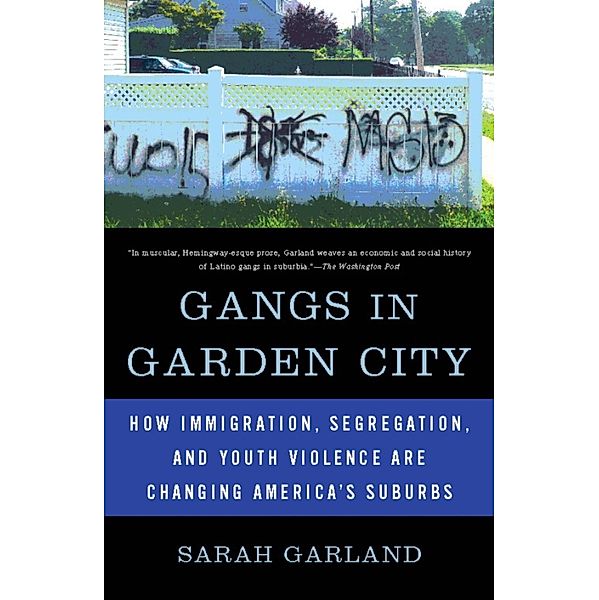 Gangs in Garden City, Sarah Garland