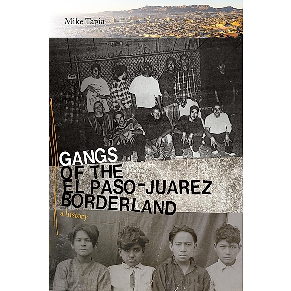 Gangs of the El Paso-Juárez Borderland, Mike Tapia