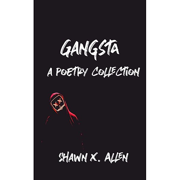 Gangsta, Shawn X. Allen