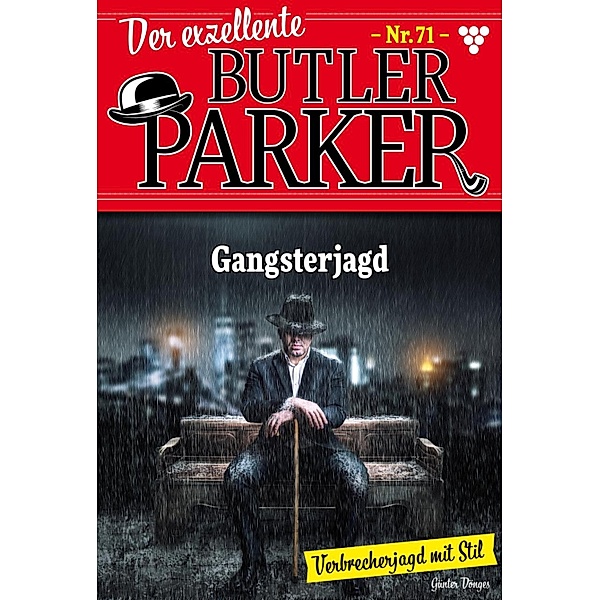 Gangstarjagd / Der exzellente Butler Parker Bd.71, Günter Dönges