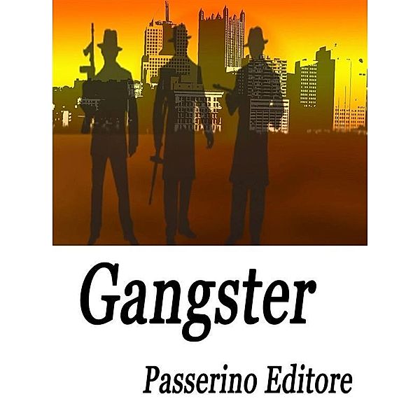 Gangster, Passerino Editore