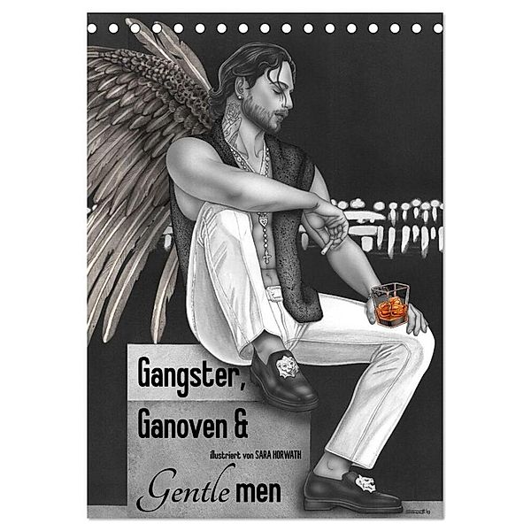 GANGSTER, GANOVEN & Gentlemen. Man-up Illustrationen, Zeichnungen, Grafiken und Malerei mit Mannsbildern der Marke Burlesque up your wall von Sara Horwath (Tischkalender 2024 DIN A5 hoch), CALVENDO Monatskalender, Burlesque up your wall, Sara Horwath