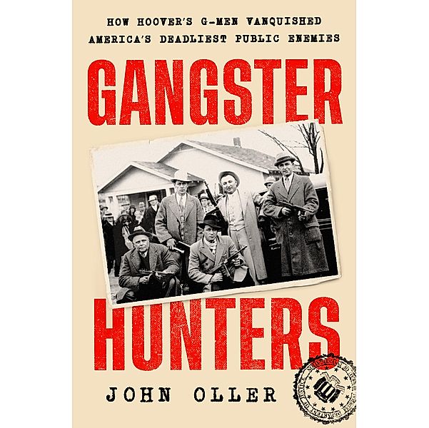 Gangster Hunters, John Oller